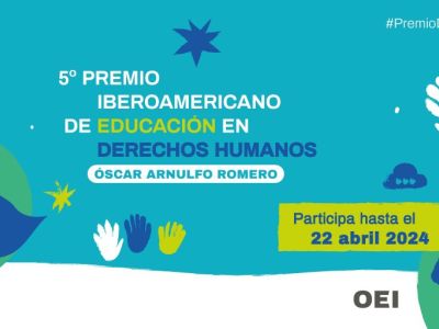 La OEI abre la convocatoria para la V Edición del Premio Iberoamericano de Educación en Derechos Humanos