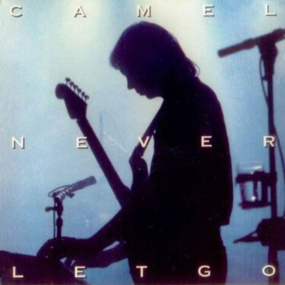 Camel: Never Let Go 